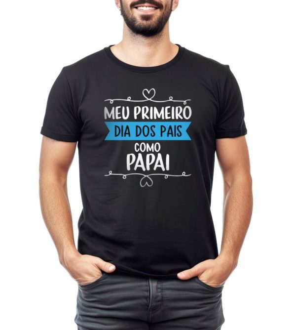 Camiseta Manga Curta Adulto Masculino Preta/Azul - Meu 1º Dia Dos Pais
