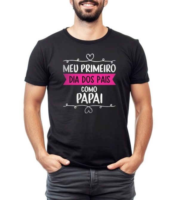 Camiseta Manga Curta Adulto Masculino Preta/Rosa - Meu 1º Dia Dos Pais