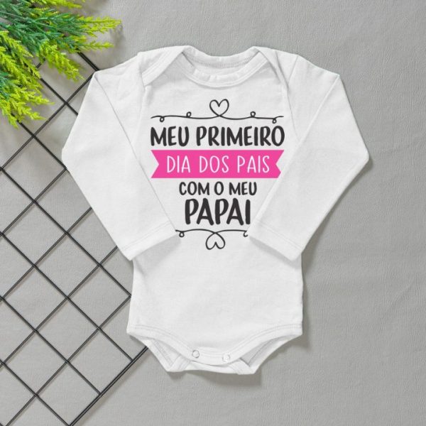 Body para Bebê Manga Longa Branco Meu 1° Dia Dos Pais/Rosa