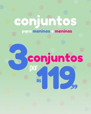 3 CONJUNTOS POR 119,99