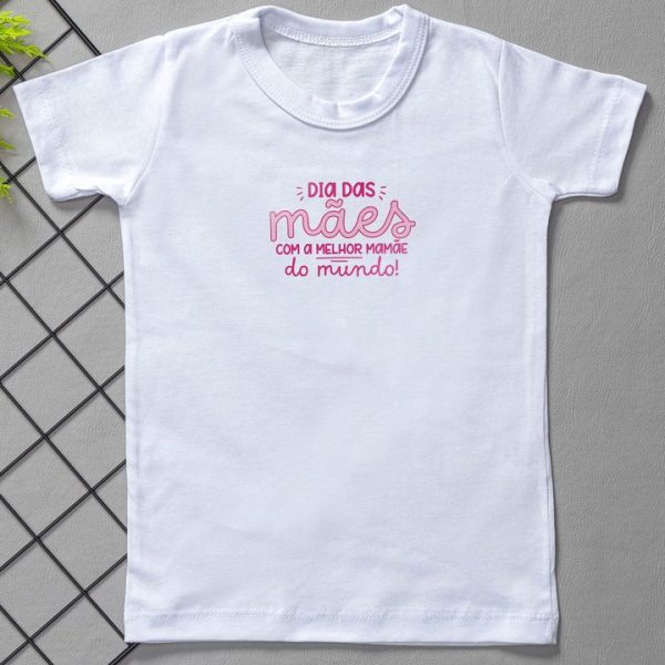 Camiseta Curta Infantil Estampada Branca Com a Melhor Mãe do Mundo ( Dia das Mães)