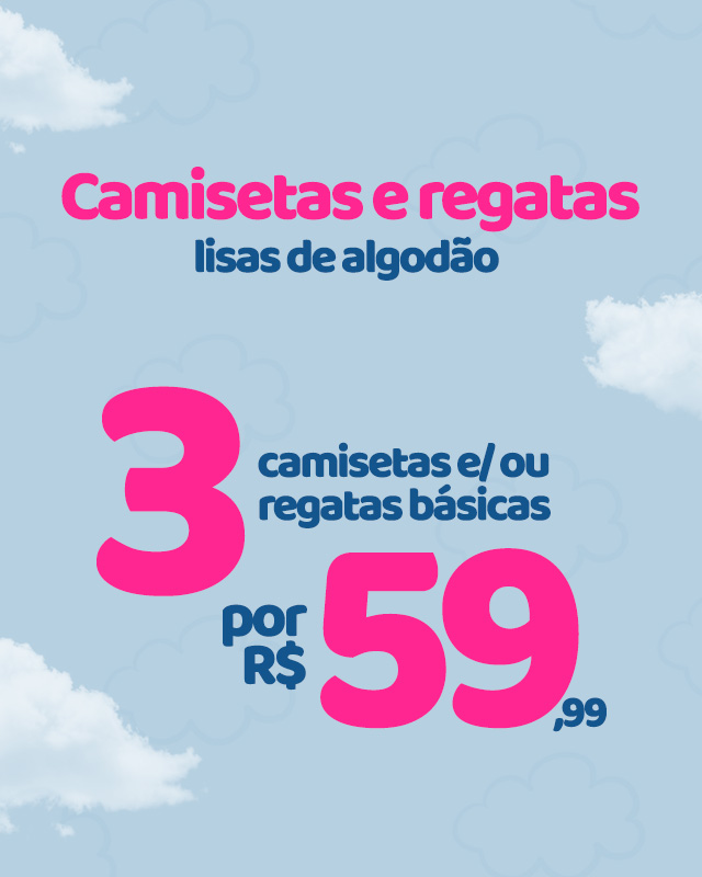 3 CAMISETAS/REGATAS POR 59,99