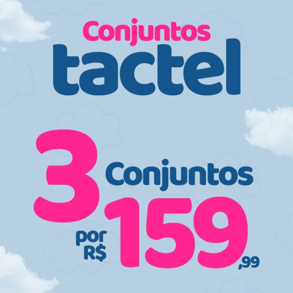 3 CONJUNTOS TACTEL POR 159,99