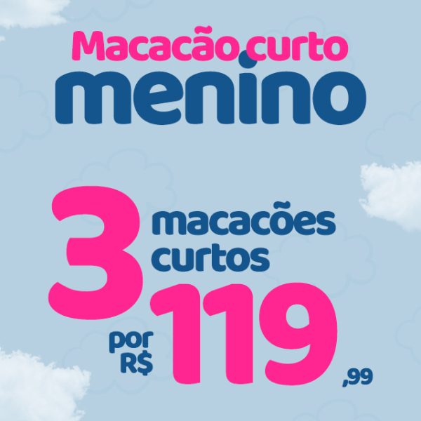 3 MACACÃO CURTO MENINO POR 119,99